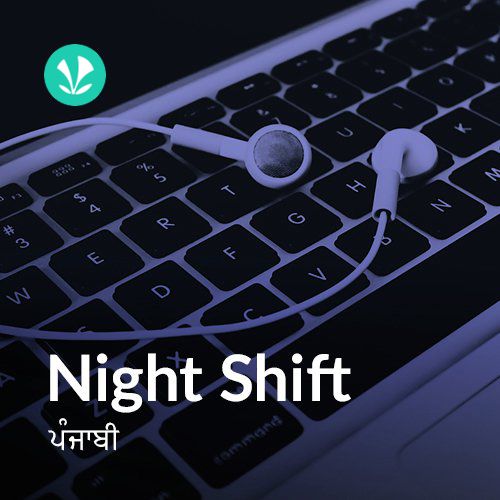Night Shift - Punjabi