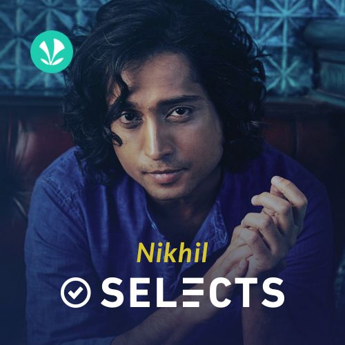 Nikhil - Selects