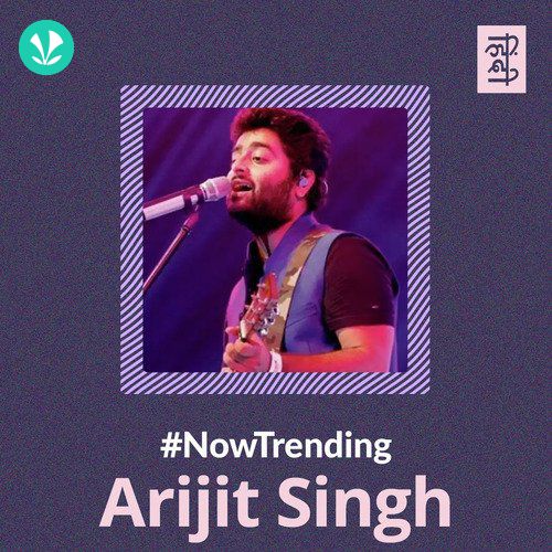 Now Trending - Arijit