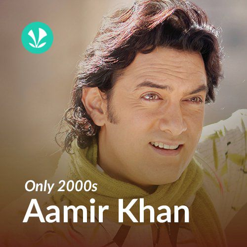 Only 2000s - Aamir Khan 