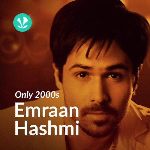 Only 2000s - Emraan Hashmi