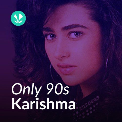 Only 90s - Karishma