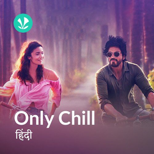Only Chill - Hindi