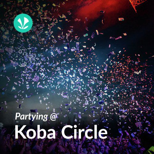 Partying at Koba Circle