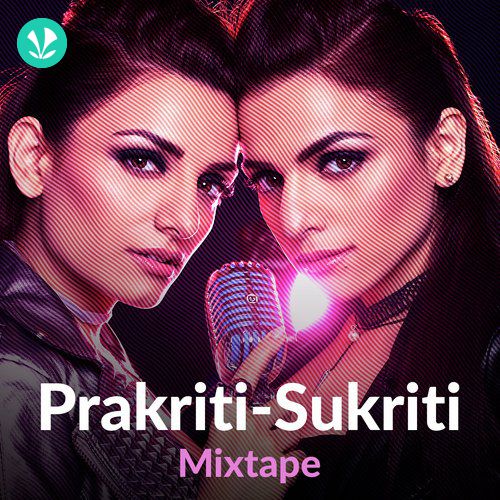 Prakriti-Sukriti Mixtape