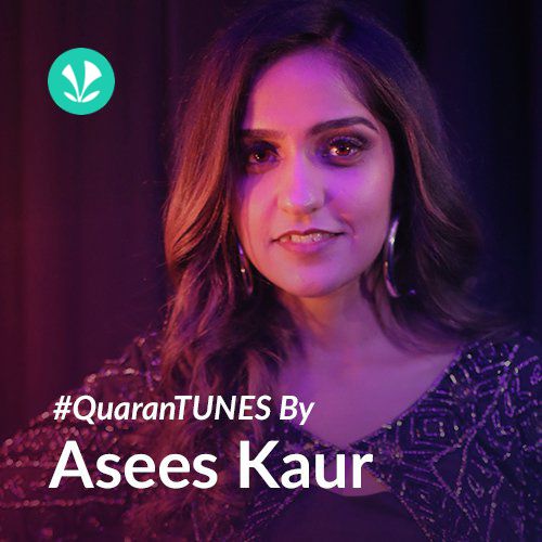 QuaranTUNES by Asees Kaur