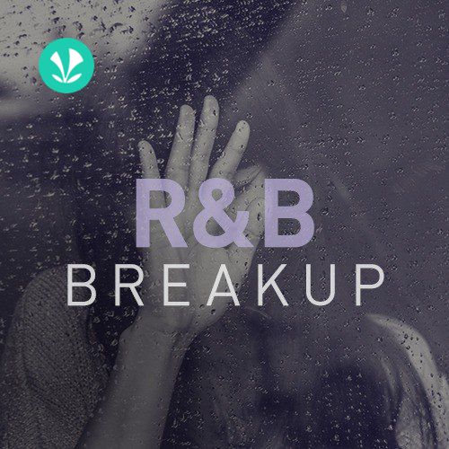 R&B Breakup 