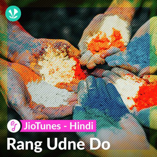 Rang Udne Do - Hindi - JioTunes