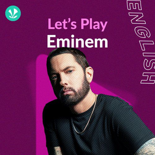 Let's Play Eminem Latest Songs Online JioSaavn