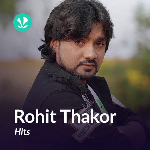 Rohit Thakor Hits