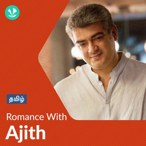 Ajith Kumar - Love Songs - Tamil
