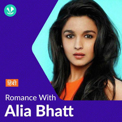Romance With Alia Bhatt - Hindi 