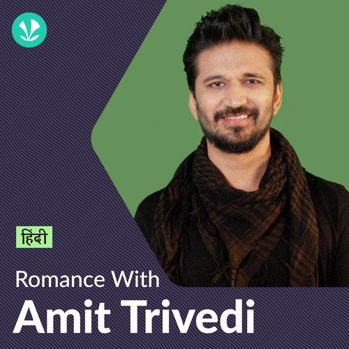 Amit Trivedi - Love Songs - Hindi