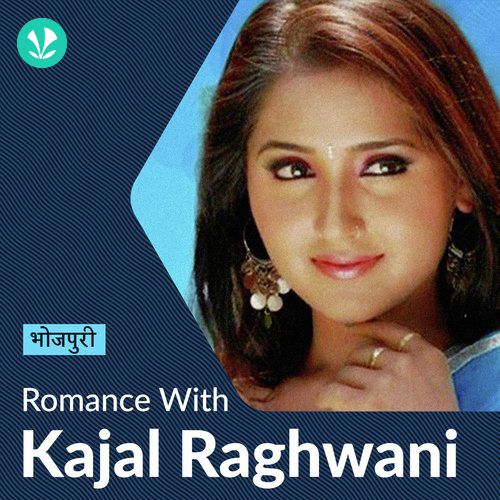 Romance With Kajal Raghwani