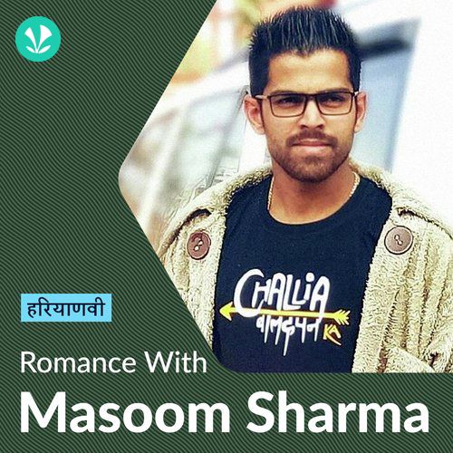 Masoom Sharma - Love Songs - Haryanvi