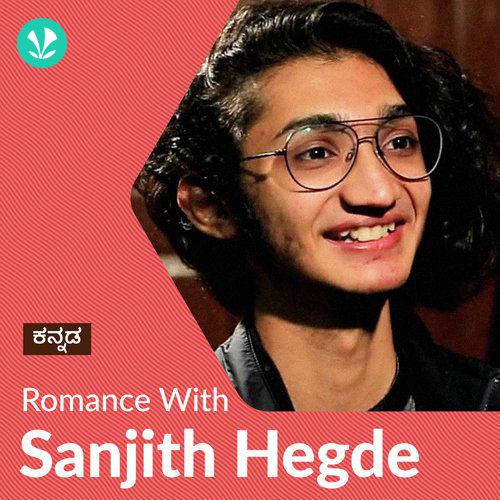Sanjith Hegde - Love Songs - Kannada