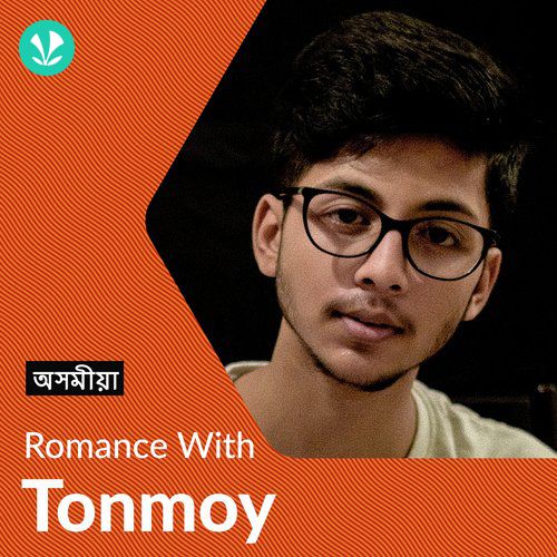 Romance with Tonmoy Krypton - Assamese