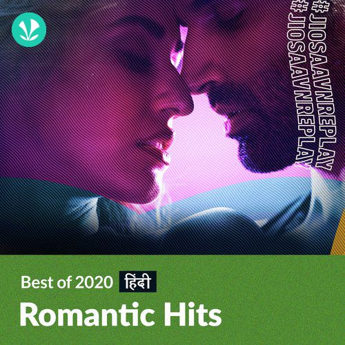 Romantic Hits 2020 - Hindi