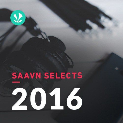 Saavn Selects 2016
