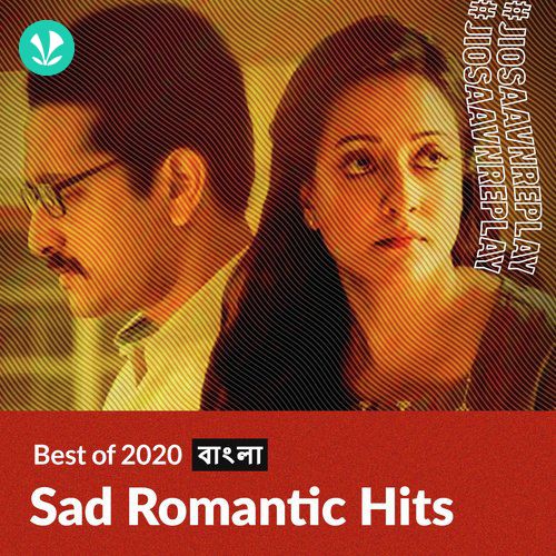 Sad Romantic Hits 2020 - Bengali