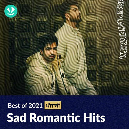 Sad Romantic Hits 2021 - Punjabi