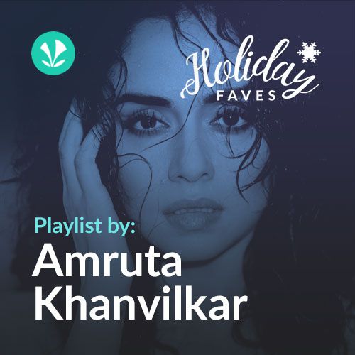 Holiday Faves - Amruta Khanvilkar