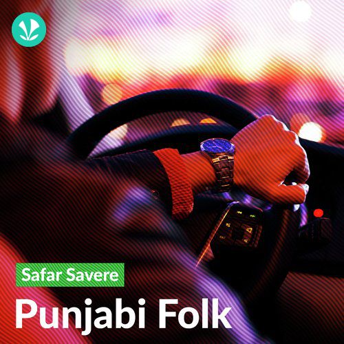 Safar Savere - Punjabi Folk