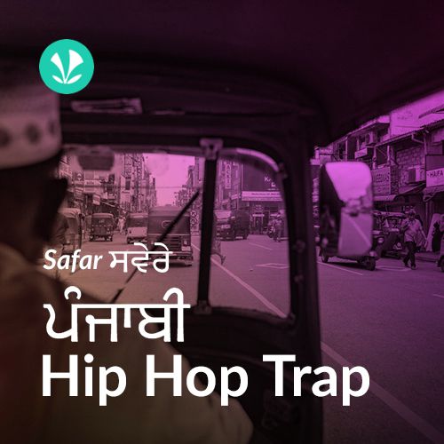 Safar Savere - Punjabi Hip Hop Trap