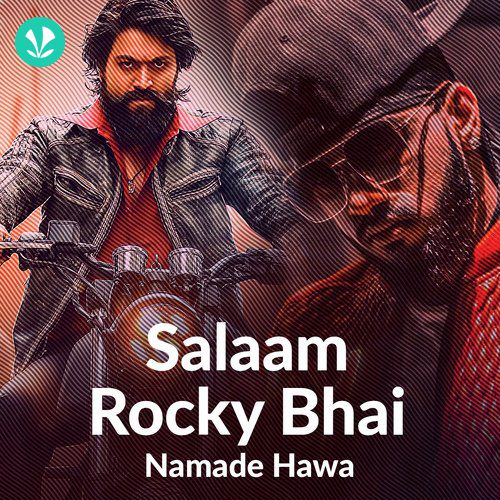 Salaam Rocky Bhai - Namade Hawa