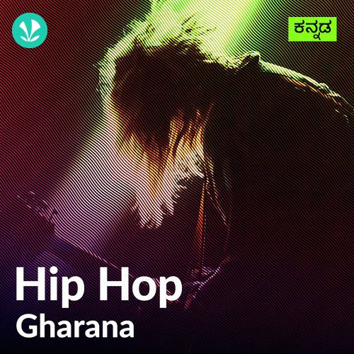 Hip Hop Gharana - Kannada
