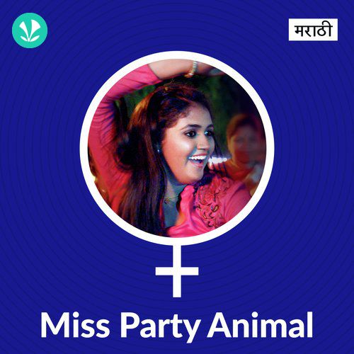 Miss Party Animal - Marathi