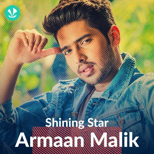 Shining Star - Armaan Malik