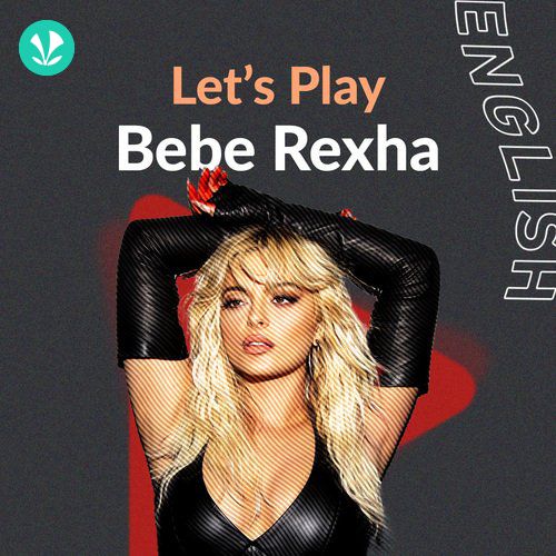 Let's Play - Bebe Rexha