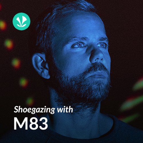 Shoegazing with M83