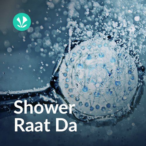 Shower Raat Da