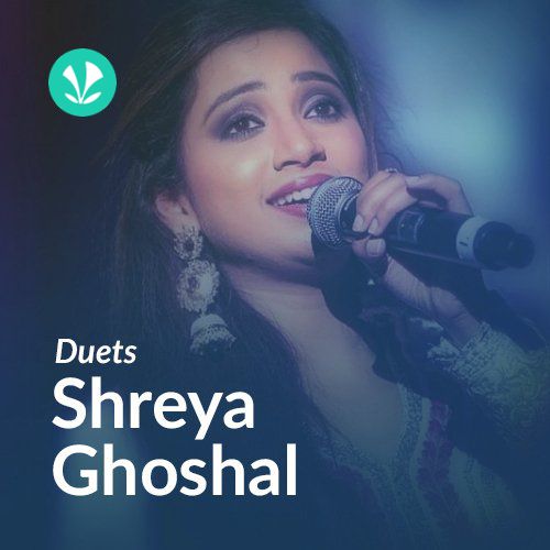 Shreya Ghoshal Duets
