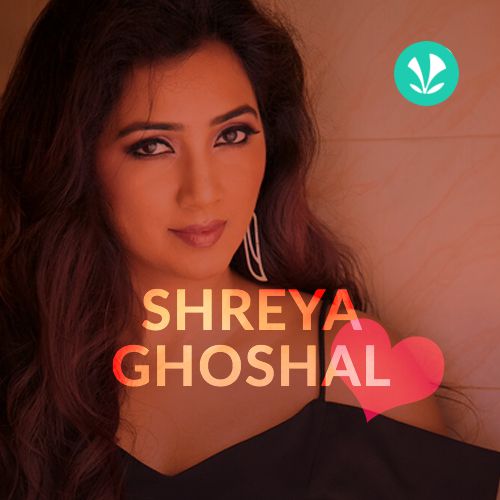 Shreya Ghoshal Romantic Hits