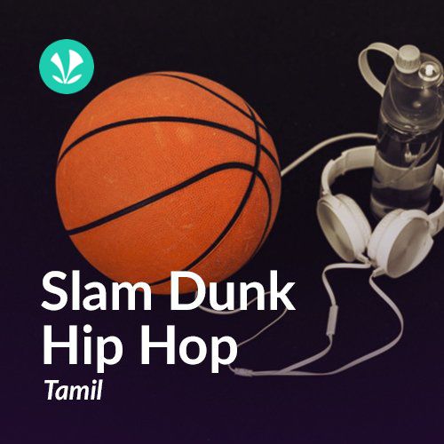 Slam Dunk Hip Hop - Tamil