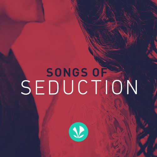 Songs of Seduction