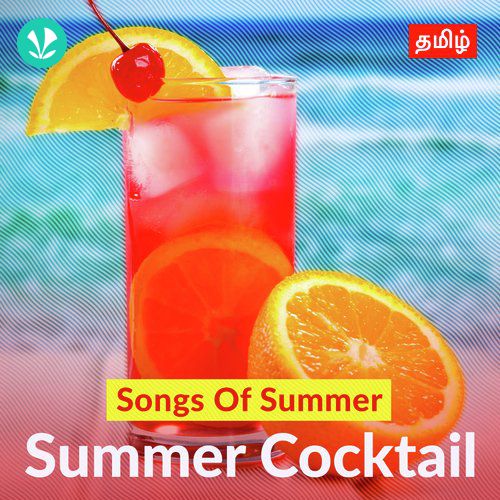 Songs of Summer - Summer Cocktail -  Tamil