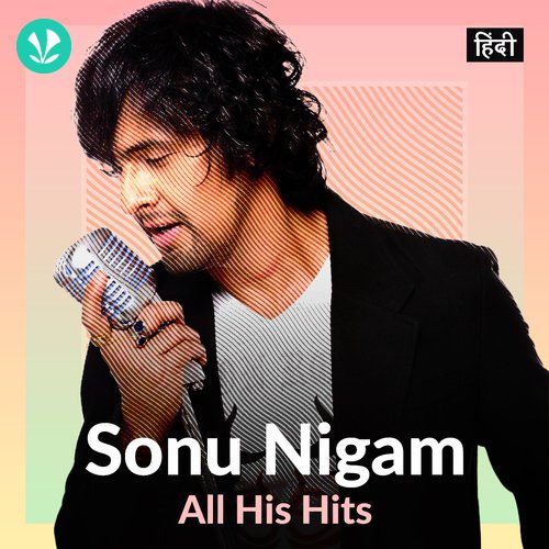 Sonu Nigam - All Time Hits