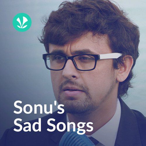 Sonu Sad Songs