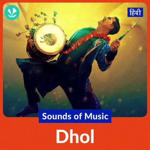 Sounds Of Music - Dhol: Hindi