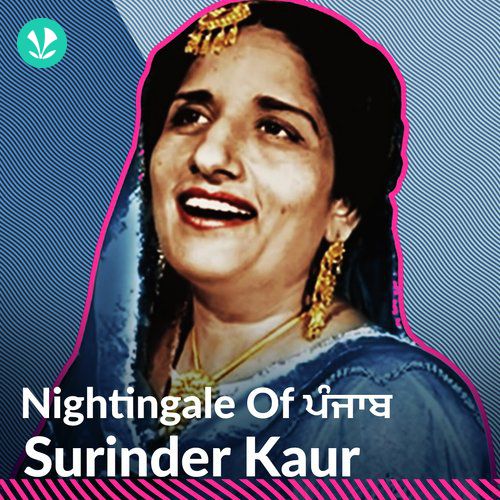 Surinder Kaur - Nightingale of Punjab