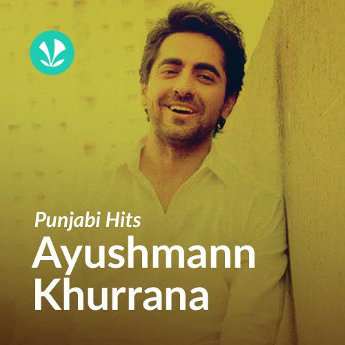 Punjabi Hits - Ayushmann Khurrana