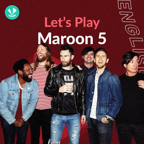 Let's Play - Maroon 5 - Latest Songs Online - JioSaavn