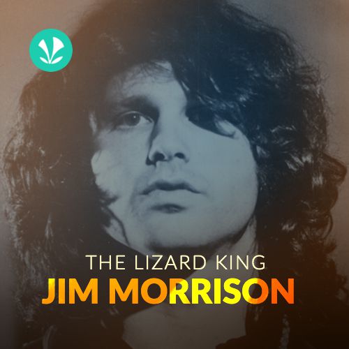 The Lizard King - Jim Morrison