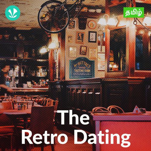 The Retro Dating - Tamil