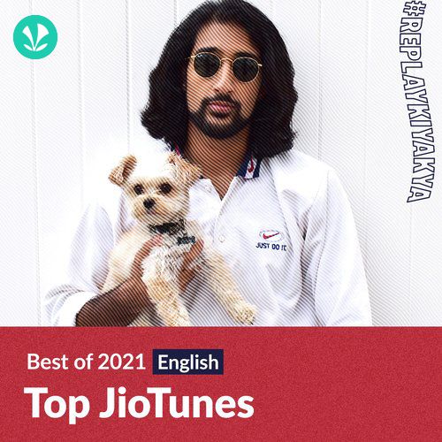 Top JioTunes 2021 - English