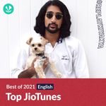 Top JioTunes 2021 - English